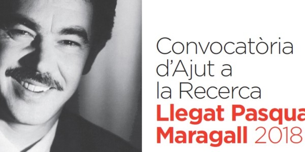 Oberta la Convocatòria d'Ajut a la Recerca Llegat Pasqual Maragall 2018