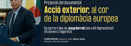 Acció Exterior: al cor de la diplomàcia europea | Cinefòrum