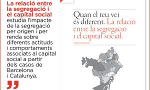 Quan el teu veí és diferent. La relació entre la segregació i el capital social
