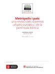 Metròpolis i país: una revisió dels sistemes urbans europeu i de la península ibèrica