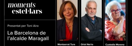 Moments Estel·lars: La Barcelona de l'alcalde Maragall
